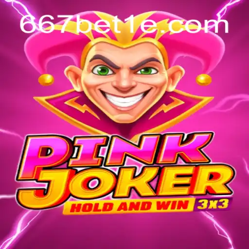 Descubra o Universo do Jogo Pinkjoker com 667bet