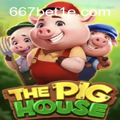 Descubra o Mundo Fascinante de ThePigHouse: Um Jogo Único com 667bet