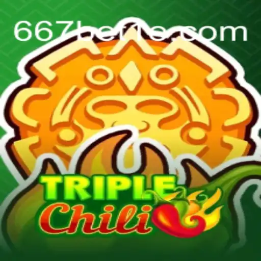 Descubra o Empolgante Mundo do Jogo TripleChili no 667bet